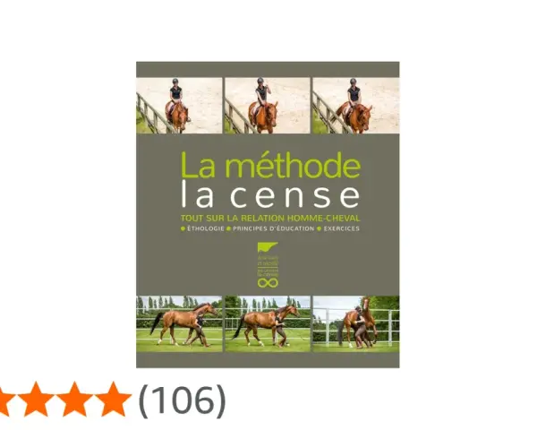 Couverture du livre "La méthode la cense", expliquant la relation homme-cheval avec des images de cavaliers et de chevaux.